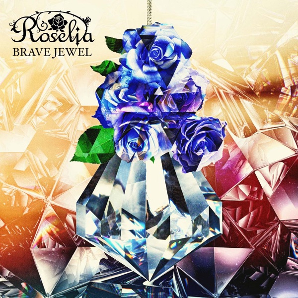 Roselia - BRAVE JEWEL