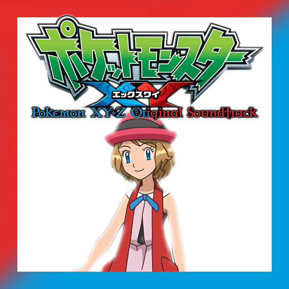 Pokemon XY+Z Original Soundtrack - Osanime