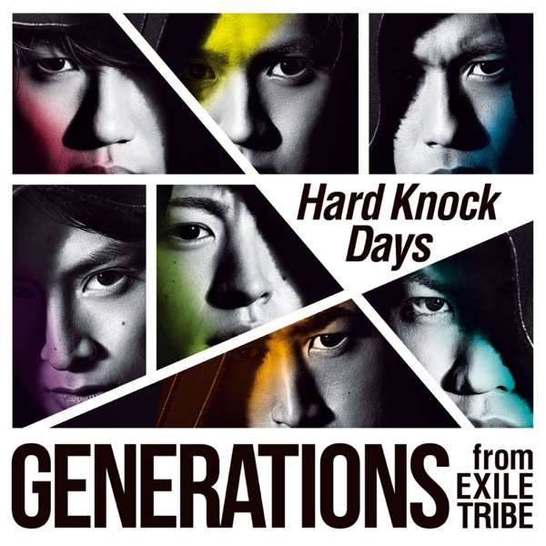 GENERATIONS From EXILE TRIBE - Hard Knock Days