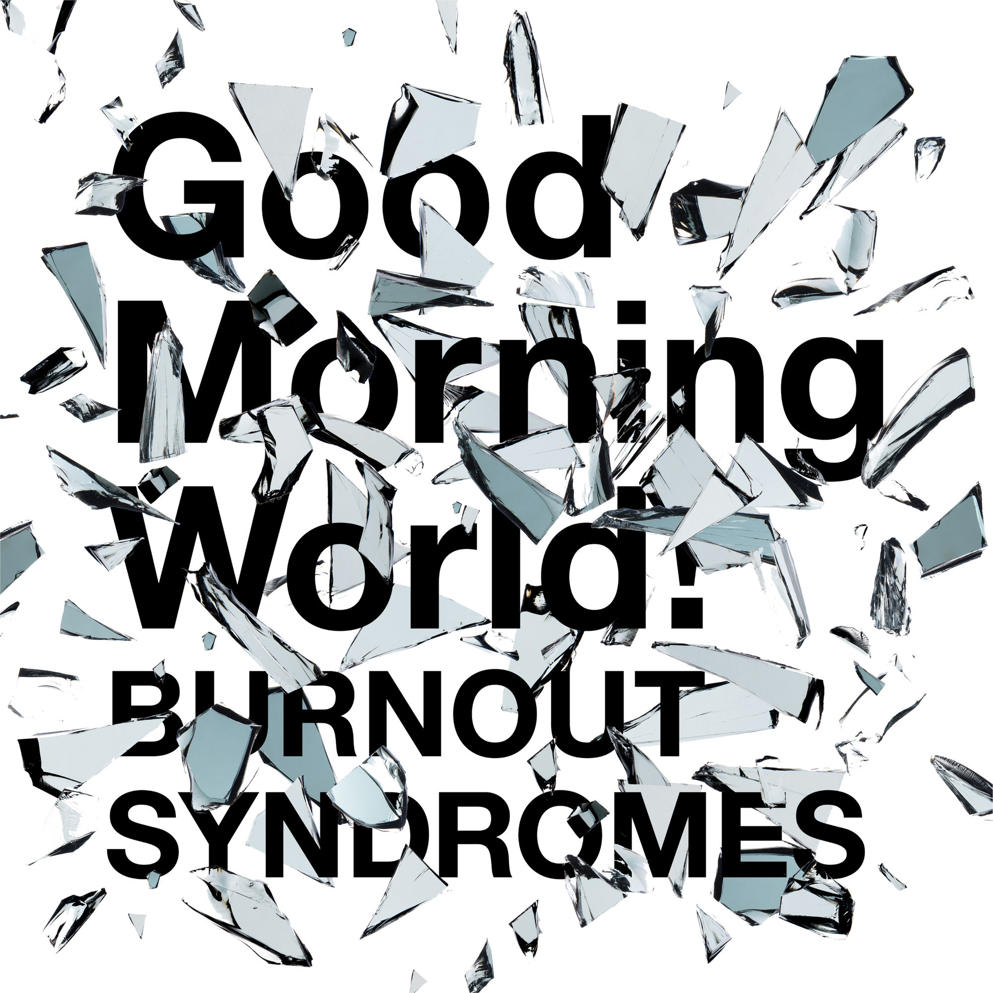 BURNOUT SYNDROMES - Good Morning World!