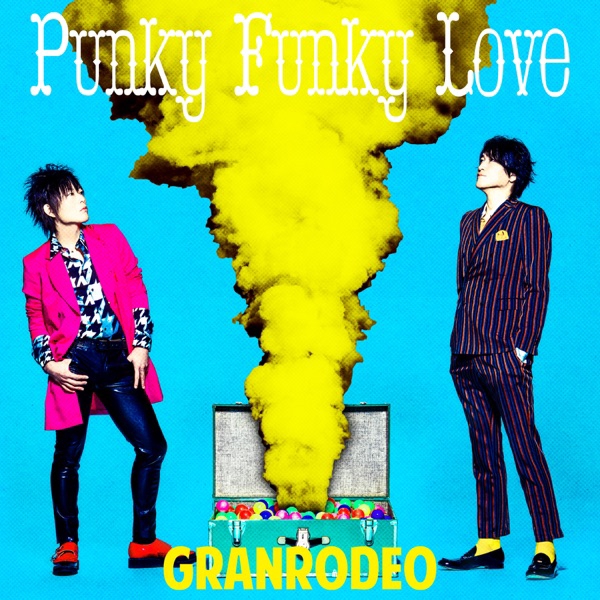 GRANRODEO - Punky Funky Love