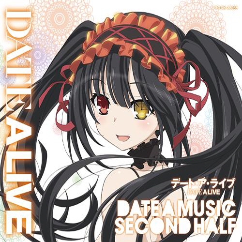Date A Live Music Selection Date a Music Second Half - Osanime