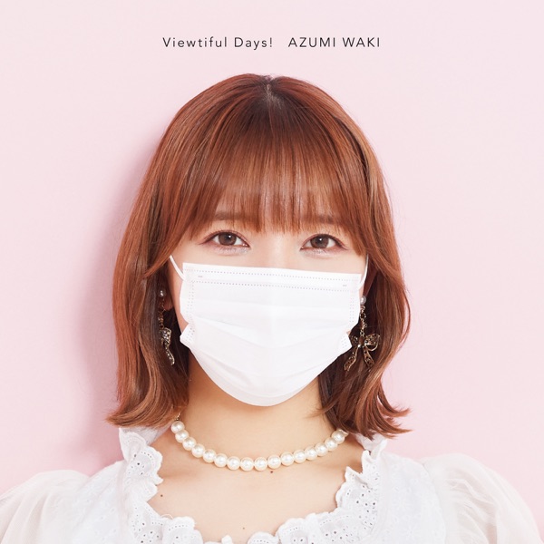 Azumi Waki - Viewtiful Days
