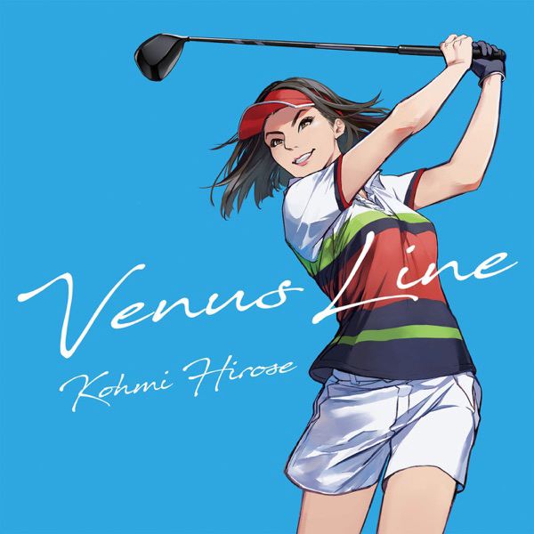 Kohmi Hirose - Venus Line