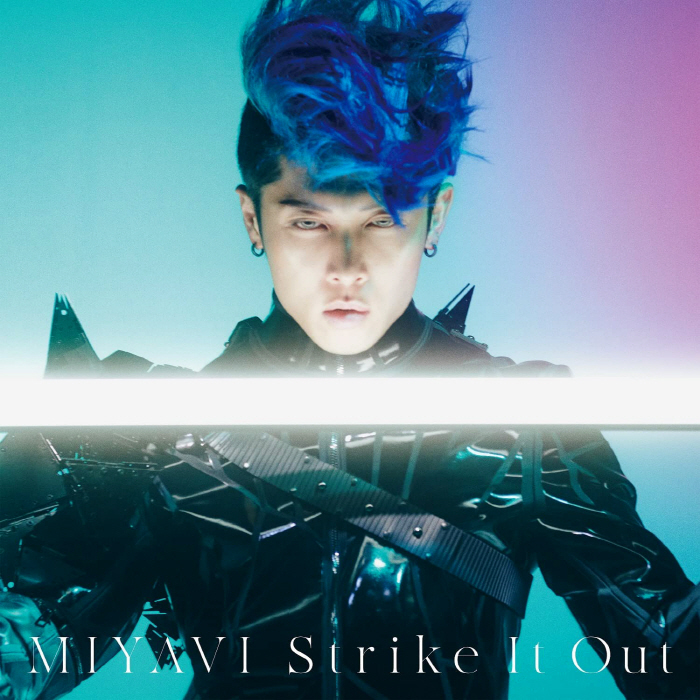 MIYAVI - Strike It Out
