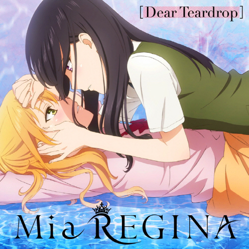 Mia REGINA - Dear Teardrop