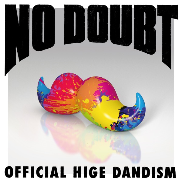 Official Hige Dandism - No Doubt