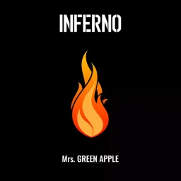 Mrs. GREEN APPLE - Inferno [Opening Enen no Shouboutai].mp3