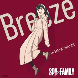 (K)NoW_NAME - Breeze [Insert Song Spy x Family Part 2].mp3