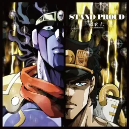 Jin Hashimoto - STAND PROUD [Opening JoJo no Kimyou na Bouken: Stardust Crusaders].mp3