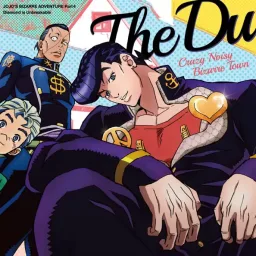 THE DU - CRAZY NOISY BIZARRE TOWN [Opening JoJo no Kimyou na Bouken Part 4: Diamond wa Kudakenai].mp3