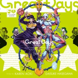 Karen Aoki, Daisuke Hasegawa - Great Days [Opening 3 JoJo no Kimyou na Bouken Part 4: Diamond wa Kudakenai].mp3