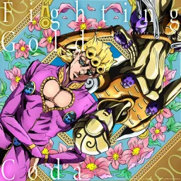 Coda - Fighting Gold [Opening JoJo no Kimyou na Bouken Part 5: Ougon no Kaze].mp3