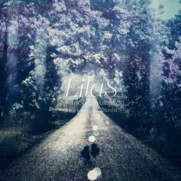 SawanoHiroyuki[nZk] feat.Honoka Takahashi - LilaS [Ending 2 86 Part 2].mp3