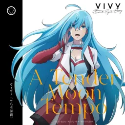 Vivy (CV: Kairi Yagi) - A Tender Moon Tempo [Opening EP3 Vivy: Fluorite Eye's Song].mp3