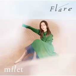 milet - Flare [Ending 2 Ousama Ranking].mp3