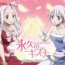 Daisy x Daisy Ft. Another Infinity - Towa no Kizuna [Opening 9 Fairy Tail].mp3