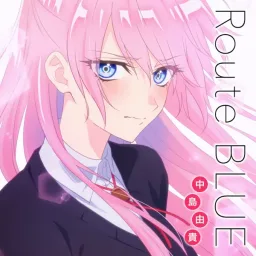 Yuki Nakashima - Route BLUE [Ending Kawaii dake ja Nai Shikimori-san].mp3