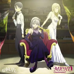 MICHI - Checkmate!? [Opening Dagashi Kashi].mp3