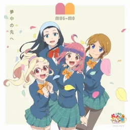 MUG-MO - Muchuu no Saki e [Opening Yakunara Mug Cup mo: Niban Gama].mp3