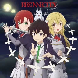 angela - RECONNECTION [Opening Saikyou Onmyouji no Isekai Tenseiki].mp3