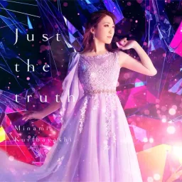 Minami Kuribayashi – Just the truth [Theme Song Fate/kaleid liner Prisma☆Illya Movie: Licht - Namae no Nai Shoujo].mp3