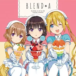 BLEND A - Detarame na Minus to Plus ni Okeru Blend​-kou [Ending Blend S].mp3
