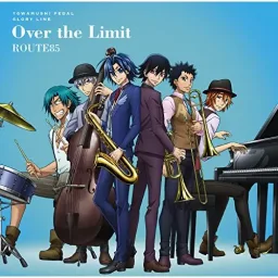 ROUTE85 - Over the Limit [Ending 2 Yowamushi Pedal: Glory Line].mp3