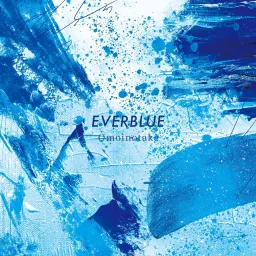 Omoinotake - EVERBLUE [Opening Blue Period].mp3