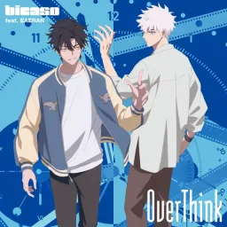 bicaso feat. EAERAN - OverThink [Ending Shiguang Dailiren].mp3