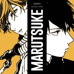 Given - Marutsuke [Ending Given].mp3
