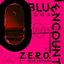 BLUE ENCOUNT - Z.E.R.O. [Ending 2 15-shuunen Code Geass: Hangyaku no Lelouch R2].mp3