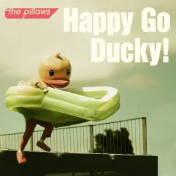 the pillows - Happy Go Ducky! [Opening Ahiru no Sora].mp3