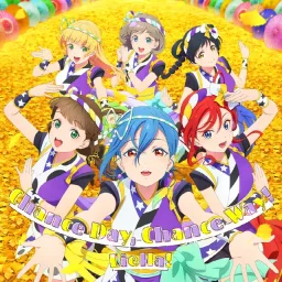 Liella! - Chance Day, Chance Way! [Insert Song EP8 Love Live! Superstar!! 2nd Season].mp3