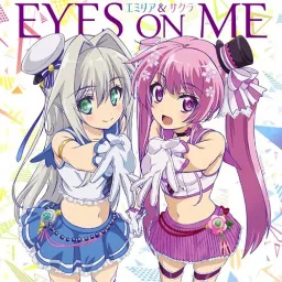 Emilia (CV: Rumi Ookubo) & Sakura (CV: Mayu Yoshioka) - EYES ON ME [Ending Hundred].mp3