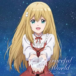 Charlotte Evans (CV: Saori Hayami) - Graceful World [Ending Konyaku Haki sareta Reijou wo Hirotta Ore ga, Ikenai Koto wo Oshiekomu].mp3