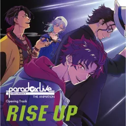 BAE - Rise Up (Paradox Live The Animation Opening)