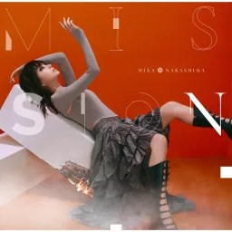 Mika Nakashima - MISSION [Ending 2 Megumi no Daigo Kyuukoku no Orange].mp3
