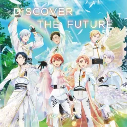 IDOLiSH7 - DiSCOVER THE FUTURE [Opening IDOLiSH7: Second Beat!].mp3