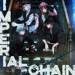 ŹOOĻ - IMPERIAL CHAIN [Ending IDOLiSH7 Third Beat! Part 2].mp3