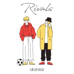 all at once - RIVALS [Ending Shoot! Goal to the Future].mp3