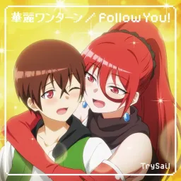 TrySail - Follow You! [Opening 2 Isekai One Turn Kill Neesan: Ane Douhan no Isekai Seikatsu Hajimemashita].mp3