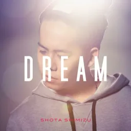 Shota Shimizu - Dream.mp3