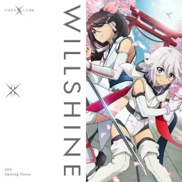 PassCode - WILLSHINE [Opening Shy 2nd Season].mp3