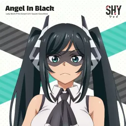 Lady Black/Piltz Dunant (CV: Sayumi Suzushiro) - Angel In Black [Ending 5 Shy 2nd Season].mp3