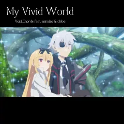 Void_Chords feat. mimiko & chloe - My Vivid World [Insert Song EP16 Arifureta Shokugyou de Sekai Saikyou 3rd Season].mp3