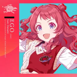 Saki Hanami (CV: Aoi Nagatsuki) - EGO [Theme Song Gakuen IDOLM@STER].mp3