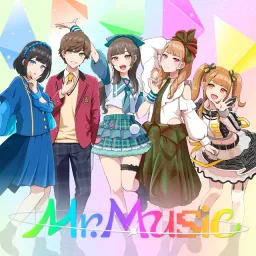 Imgramox Music, Miyu Mochizuki (Band Ja Naimon! MAXX NAKAYOSHI), Kanta Yuzuki (Fudanjuku), Moa Serizawa (ukka), Shiki Ayase (CYNHN) & Purin Negishi (NANIMONO) - Mr.Music.mp3