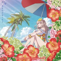 22/7 - Anata de Nakucha [Ending Kakkou no Iinazuke 2nd Season].mp3