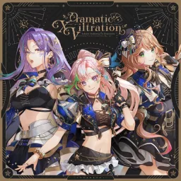 Ayunda Risu, Moona Hoshinova & Airani Iofifteen - Dramatic XViltration [Theme Song hololive IDOL PROJECT].mp3
